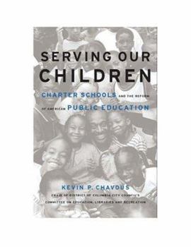 Hardcover Serving Our Children: Charter Schools and the Reform of American Public Education Book