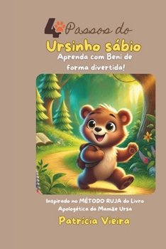 Paperback 4 Passos do Ursinho Sábio: Aprenda com Beni de forma divertida! [Portuguese] Book