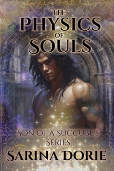 Paperback The Physics of Souls: Lucifer Thatch's Education of Witchery Book