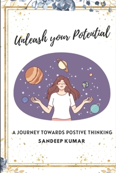 Paperback "Unleash Your Potential": A Journey to Positive Thinking Book