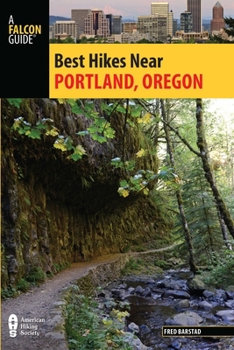 Paperback Best Hikes Near Portland, Oregon Book
