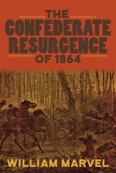 Hardcover The Confederate Resurgence of 1864 Book