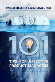 Paperback 101 Tips For Effective Product Managers: With Complimentary Video Course Book