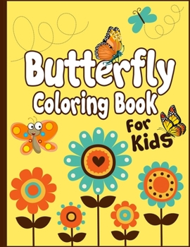 Paperback Butterfly Coloring Book for Kids: Cute Butterfly drawing and Coloring Art Activity Book