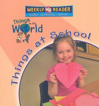 Things at School - Book  of the Things in My World