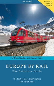 Paperback Europe by Rail: The Definitive Guide: 17th Edition Book