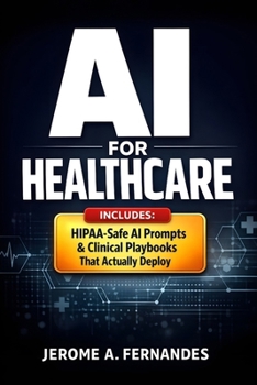 Paperback AI for Healthcare: A Practical Guide to Building, Validating, and Governing Clinical AI Book