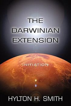 Paperback The Darwinian Extension: Initiation Book