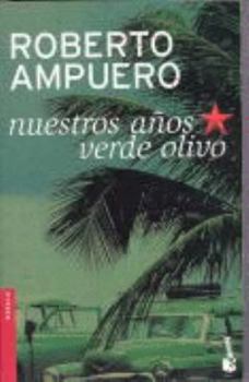 Paperback Nuestros Anos Verde Olivo Book