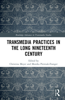Hardcover Transmedia Practices in the Long Nineteenth Century Book