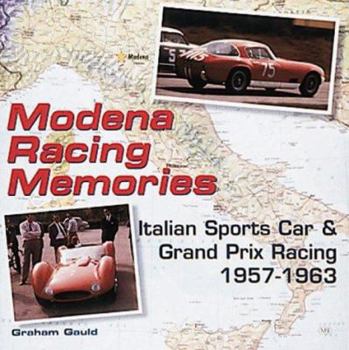 Hardcover Modena Racing Memories: Italian Sports Car and Grand Prix Racing, 1957-1963 Book