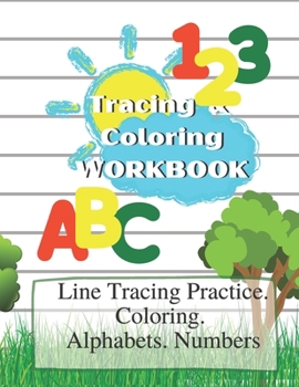 Paperback Tracing And Coloring Workbook: Line Tracing Practice, Coloring, Alphabets And Numbers Book