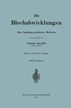 Paperback Die Blechabwicklungen: Eine Sammlung Praktischer Methoden [German] Book