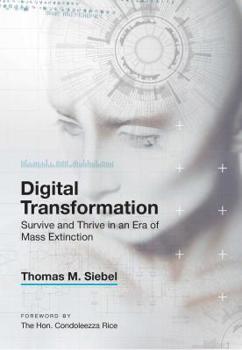 Hardcover Digital Transformation: Survive and Thrive in an Era of Mass Extinction Book