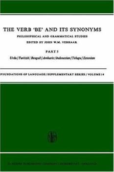 Hardcover The Verb Be and Its Synonyms: Philosophical and Grammatical Studies Book