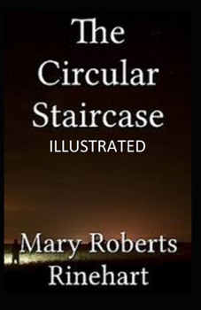 Paperback The Circular Staircase Illustrated Book