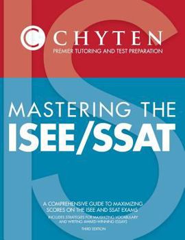 Paperback Mastering the ISEE/SSAT 3rd Edition: A Comprehensive Guide to Maximizing Scores on the ISEE and SSAT Exams Book