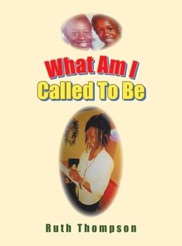 Hardcover What Am I Called to Be Book