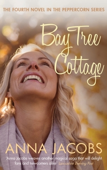 Bay Tree Cottage - Book #4 of the Peppercorn Street