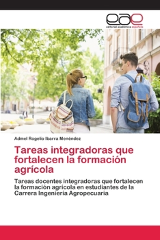 Paperback Tareas integradoras que fortalecen la formación agrícola [Spanish] Book
