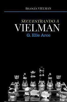 Paperback Secuestrando a Vielman [Spanish] Book