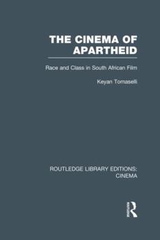 Paperback The Cinema of Apartheid: Race and Class in South African Film Book