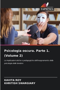 Paperback Psicologia oscura. Parte 1. (Volume 2) [Italian] Book