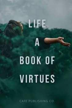 Paperback Life: A Book Of Virtues Book