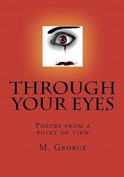 Paperback Through Your Eyes: Poetry from a point of view Book