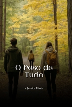 O Peso de Tudo (Portuguese Edition)