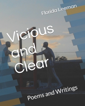 Paperback Vicious and Clear: Poems and Writings Book