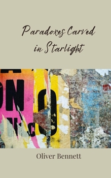Paperback Paradoxes Carved in Starlight Book