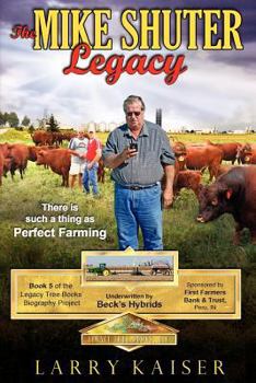 Paperback The Mike Shuter Legacy: There Is Such a Thing as Perfect Farming Book