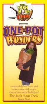 Paperback The Rush Hour Cook Presents One-Pot Wonders Book