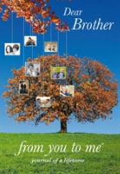 Dear Brother (Journals of a Lifetime)