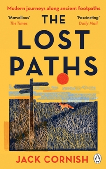 Paperback The Lost Paths: A History of How We Walk From Here To There Book