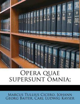 Opera quae supersunt omnia;