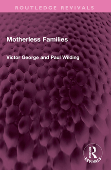Paperback Motherless Families Book