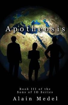Paperback Apotheosis: Book 3 in the Sons of IO Series Book