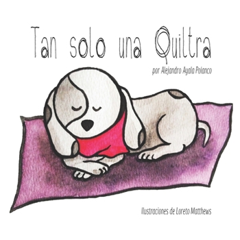 Paperback Tan solo una Quiltra [Spanish] Book