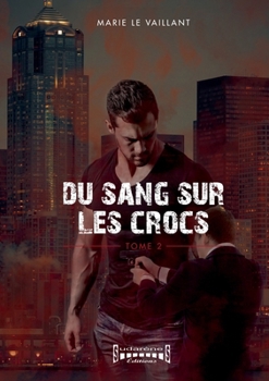 Du sang sur les crocs - Tome 2: Fantasy (French Edition)