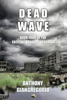 Paperback Deadwave (Deadwater Series: Book 4) Book
