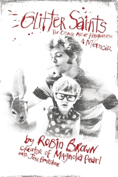 Paperback Glitter Saints: The Cosmic Art of Forgiveness, a Memoir Book