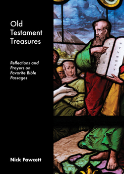 Paperback Old Testament Treasures: Reflections and Prayers on Favorite Bible Passages Book