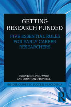 Paperback Getting Research Funded: Five Essential Rules for Early Career Researchers Book