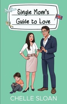 Paperback Single Mom's Guide to Love Book
