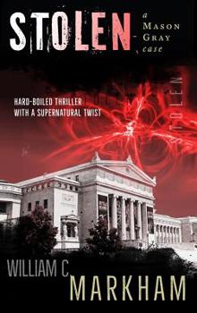 Hardcover Stolen: A Mason Gray Case Book