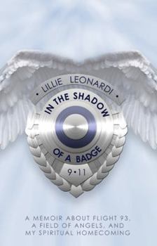 In The Shadow Of A Badge (A Spiritual Memoir)