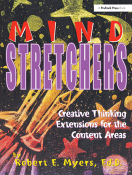 Paperback Mind Stretchers: Creative Thinking Extensions for the Content Area Book