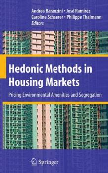Hardcover Hedonic Methods in Housing Markets: Pricing Environmental Amenities and Segregation Book